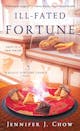 Jennifer J. Chow: Ill-Fated Fortune