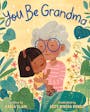 Book cover of You Be Grandma