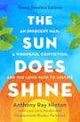 Book cover of The Sun Does Shine (Young Readers Edition)