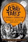 Book cover of Scary Tales: 3 Spooky Stories in 1