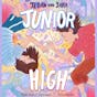 Tegan and Sara: Junior High
