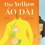 Book cover of The Yellow Áo Dài