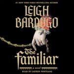 The Familiar - By Leigh Bardugo (hardcover) : Target