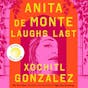 Anita de Monte Laughs Last