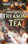 Can't Spell Treason Without Tea