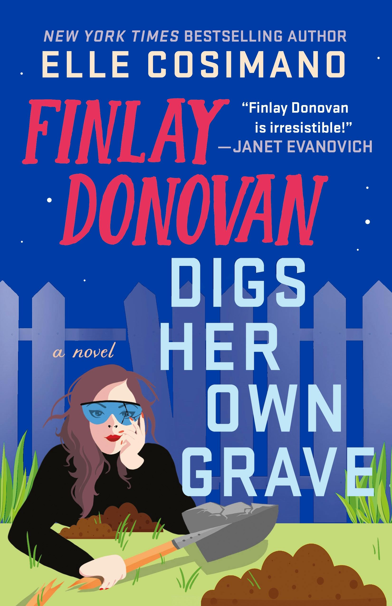 Finlay Donovan Digs Her Own Grave