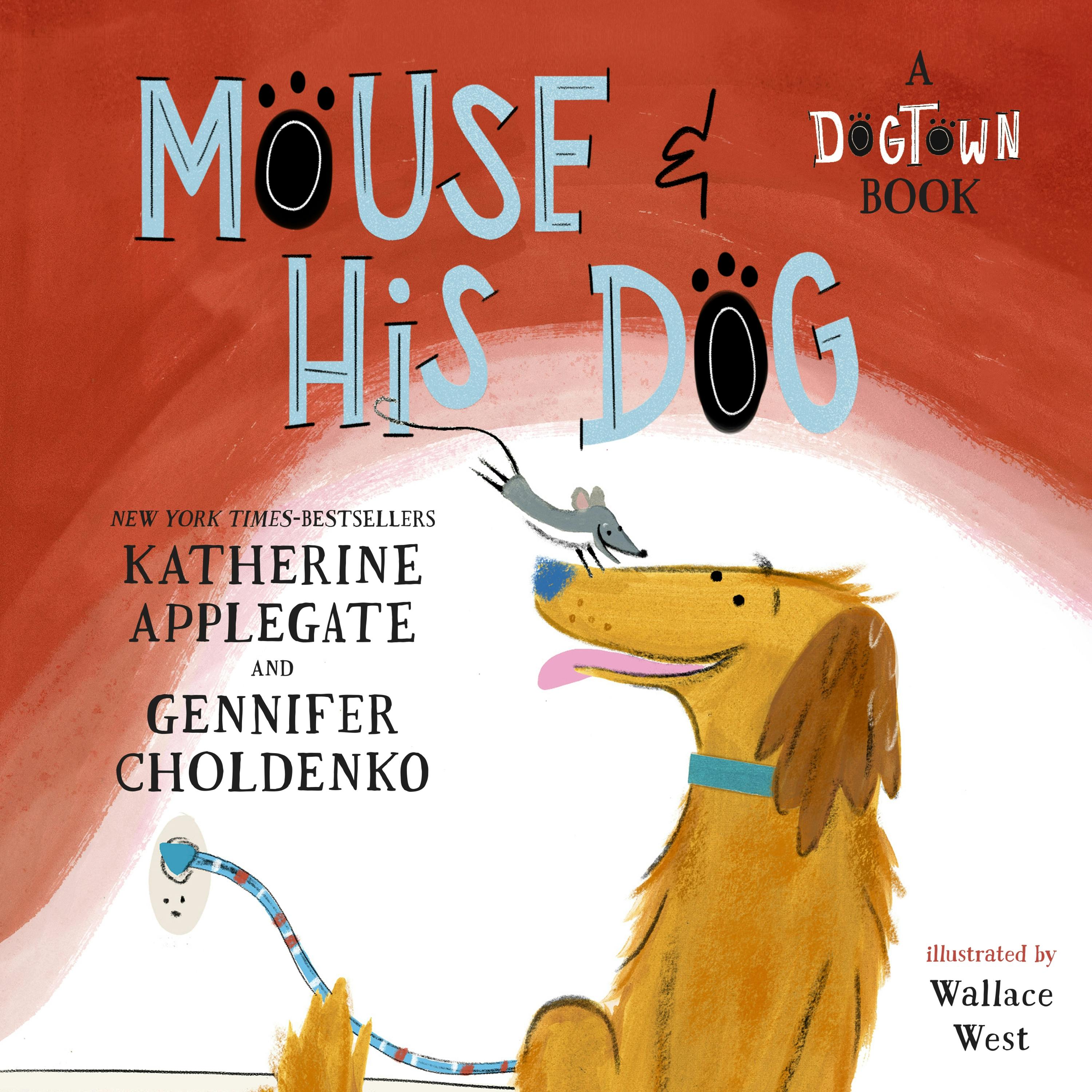 Image of Mouse and His Dog: A Dogtown Book