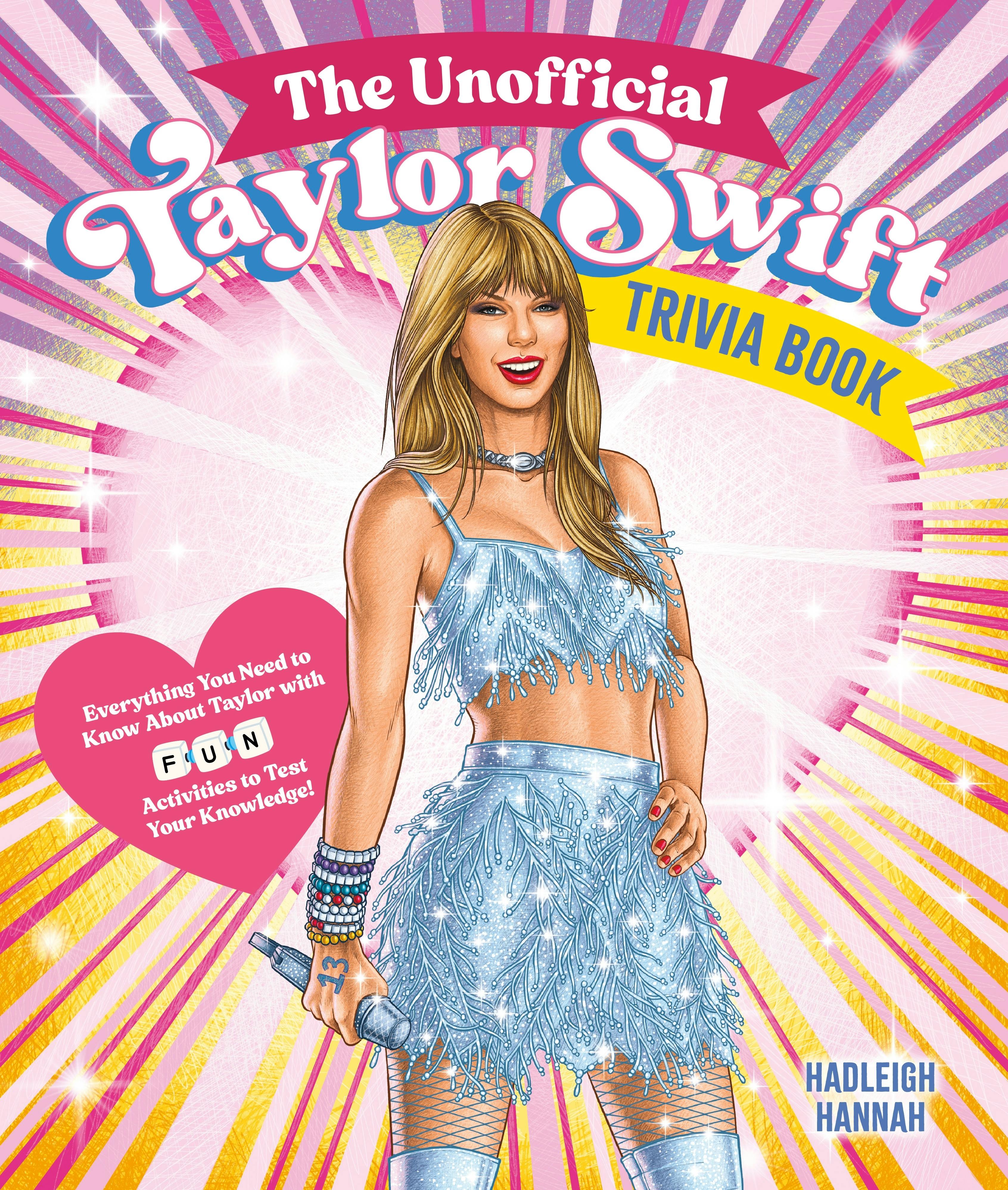 The Unofficial Taylor Swift Trivia Book