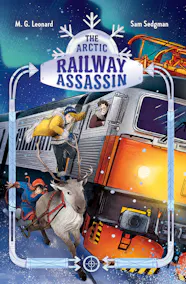 The Arctic Railway Assassin Adventures On Trains 6 The Arctic Railway Assassin Adventures On Trains 6