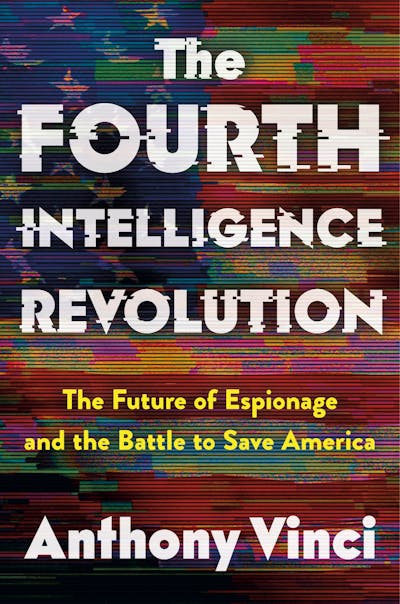 The Fourth Intelligence Revolution by Anthony Vinci