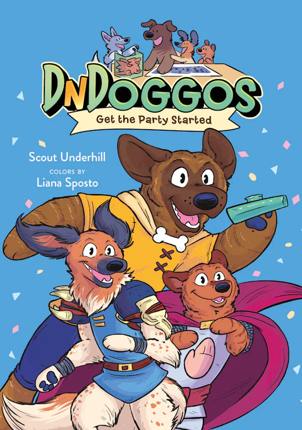 book cover of the graphic novel DnDoggos: Get the Party Started by Scott Underhill. Features a trio of dogs in renn faire outfits in the foreground, with the same dogs and their game master in the background playing a tabletop game.