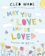 Book cover of May You Love and Be Loved