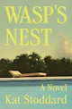 Kat Stoddard: Wasp’s Nest