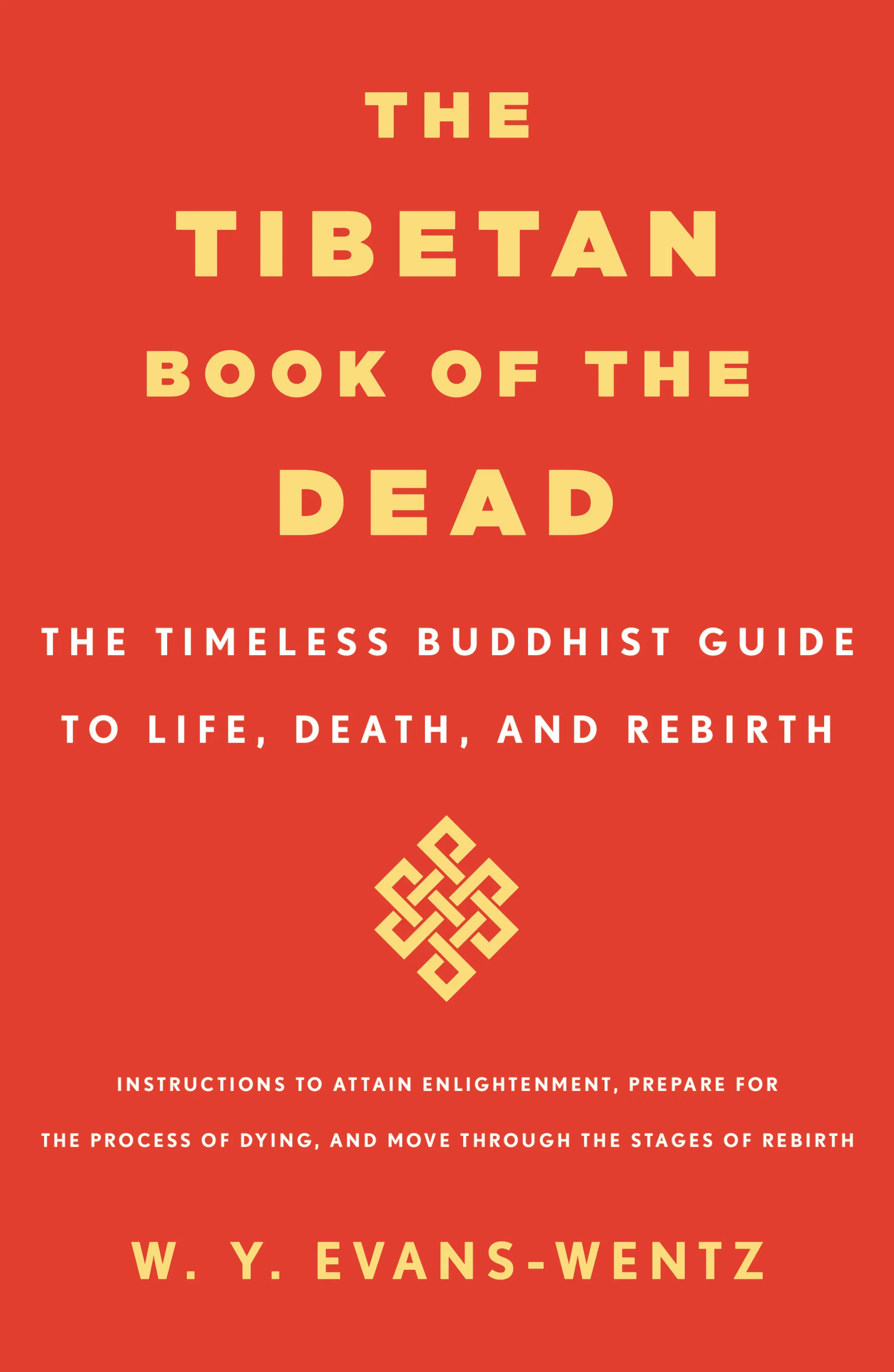 The Tibetan Book of the Dead