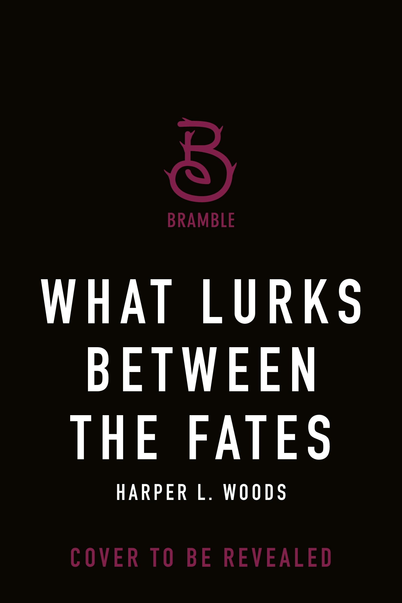 Cover for the book titled as: What Lurks Between the Fates