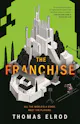 Thomas Elrod: The Franchise