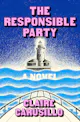 Claire Carusillo: The Responsible Party