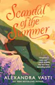 Alexandra Vasti: Scandal of the Summer