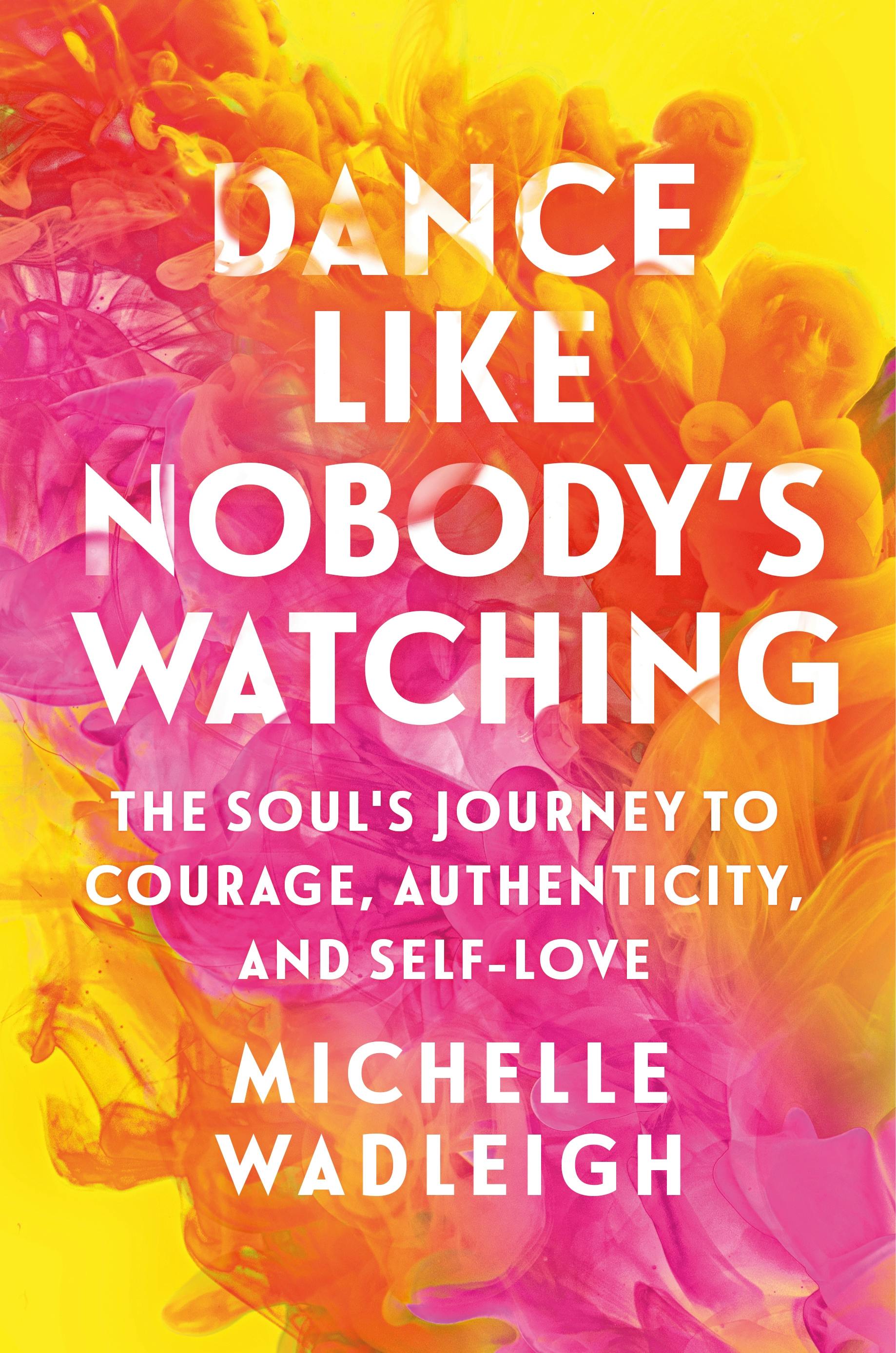Describes for Dance Like Nobody’s Watching by authors