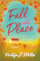 Kristyn J. Miller: Fall Into Place