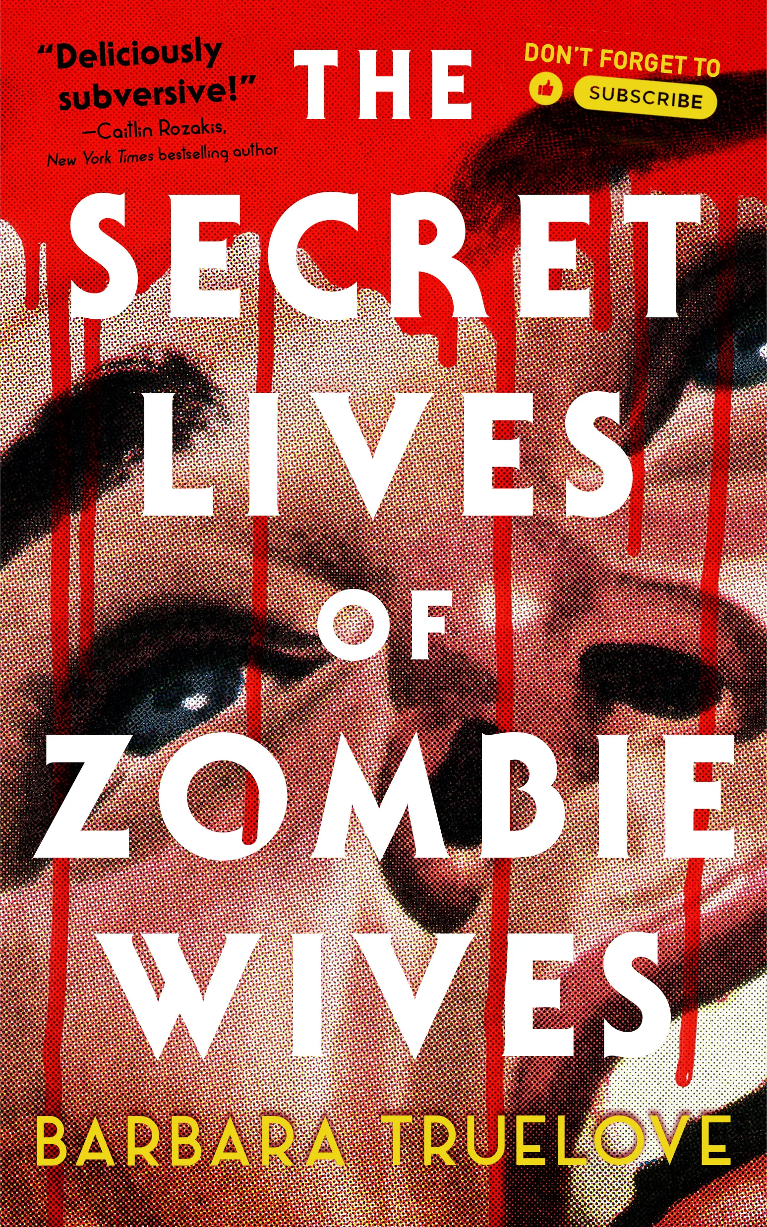 Cover for the book titled as: The Secret Lives of Zombie Wives