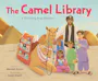 Book cover of The Camel Library: A True Story from Pakistan