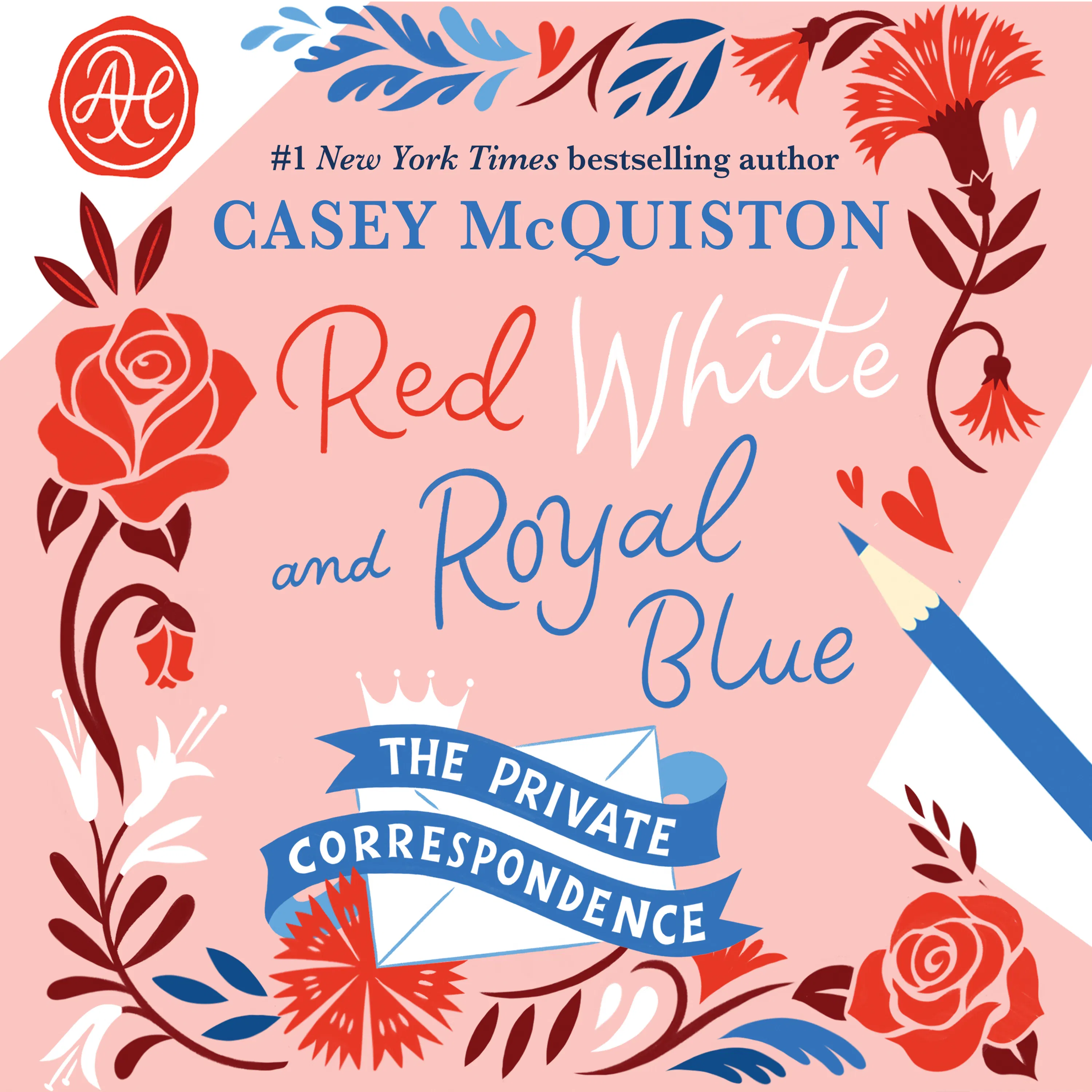 Red, White & Royal Blue: The Private Correspondence