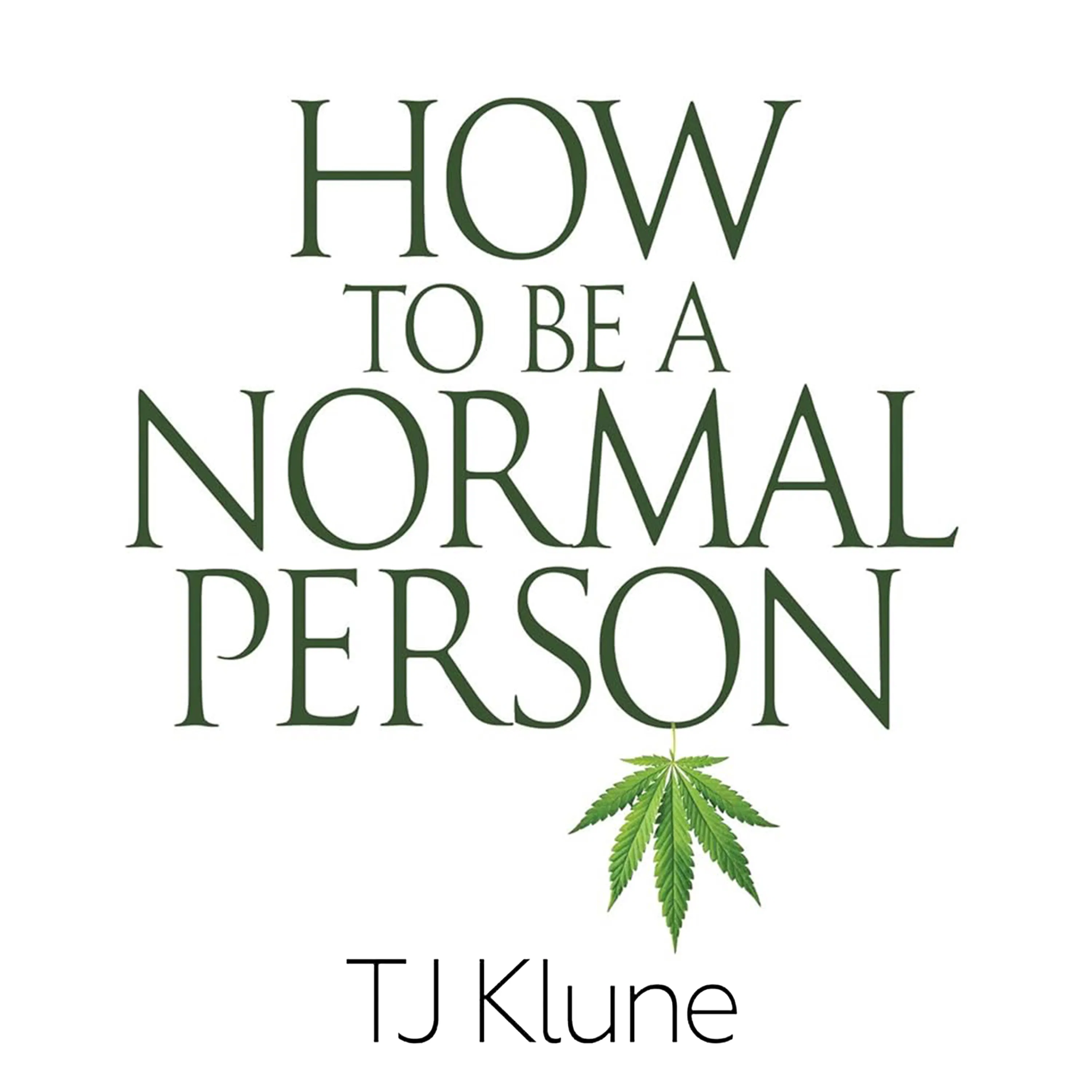 Cover for the book titled as: How to Be a Normal Person