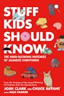 Book cover of Stuff Kids Should Know