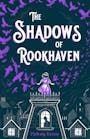 Book cover of The Shadows of Rookhaven