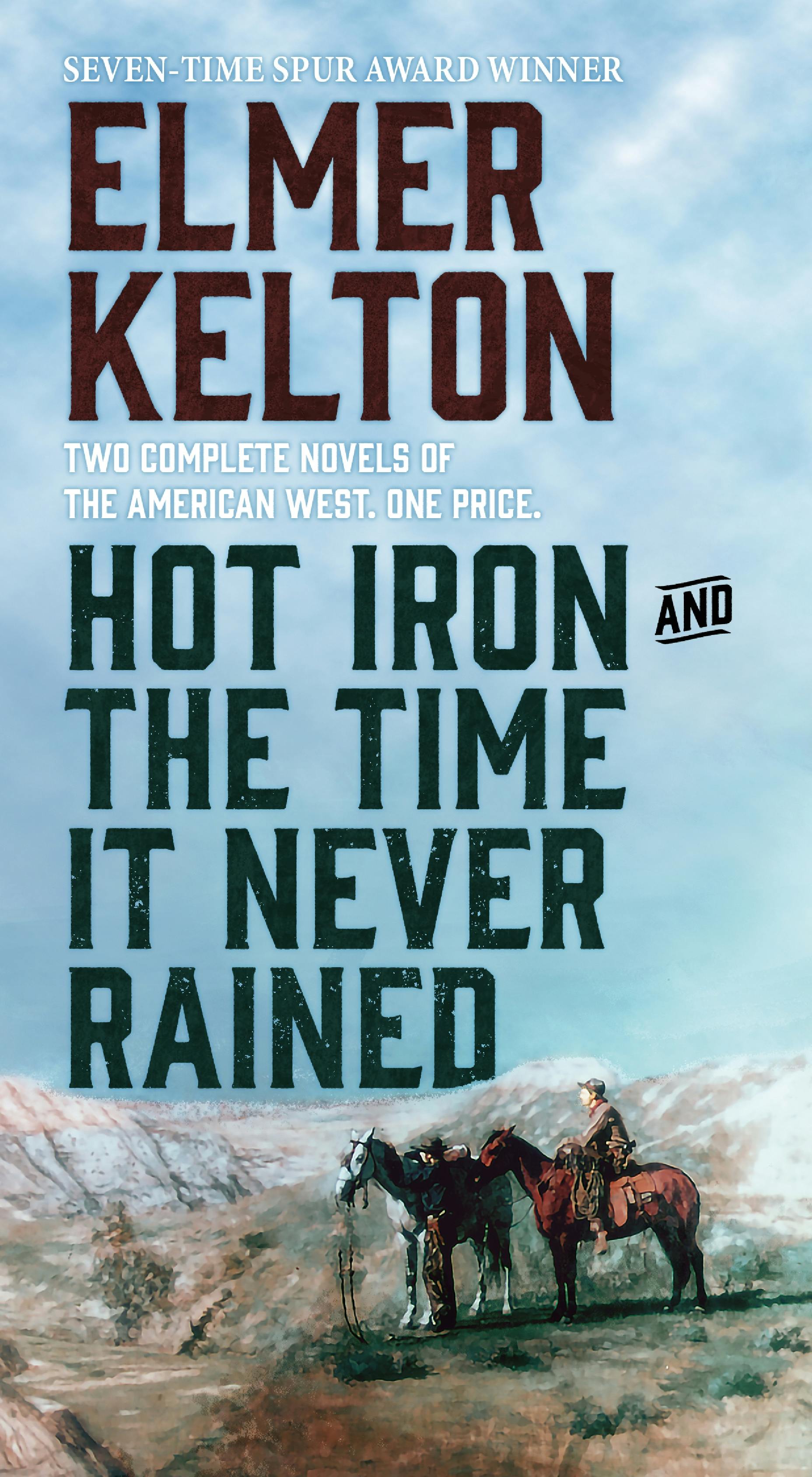 Cover for the book titled as: Hot Iron and The Time It Never Rained