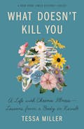 What Doesn't Kill You