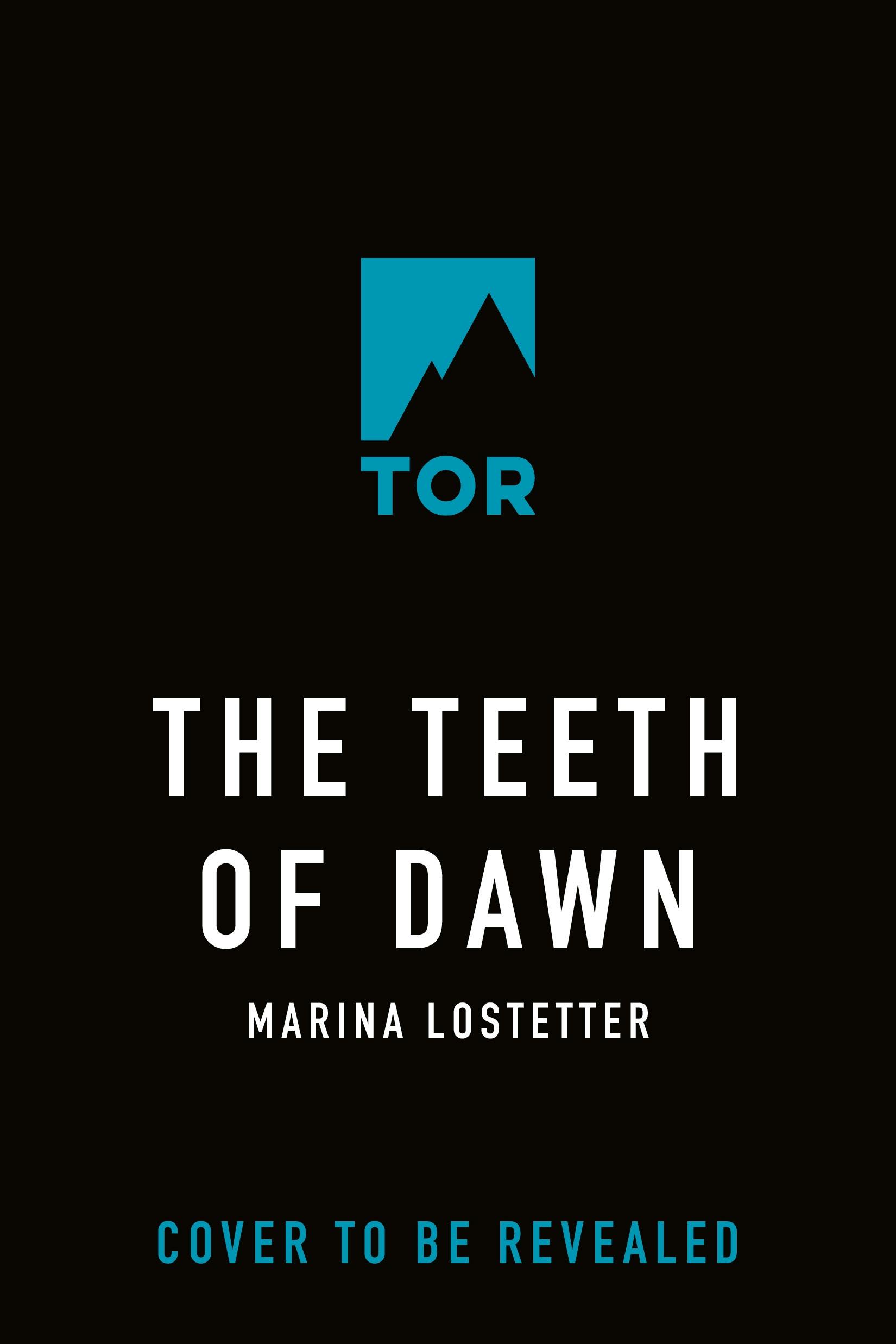 The Teeth of Dawn