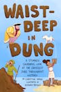 Book cover of Waist-Deep in Dung