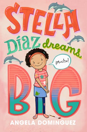 Stella Díaz Dreams Big
