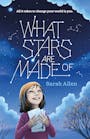 Book cover of What Stars Are Made Of