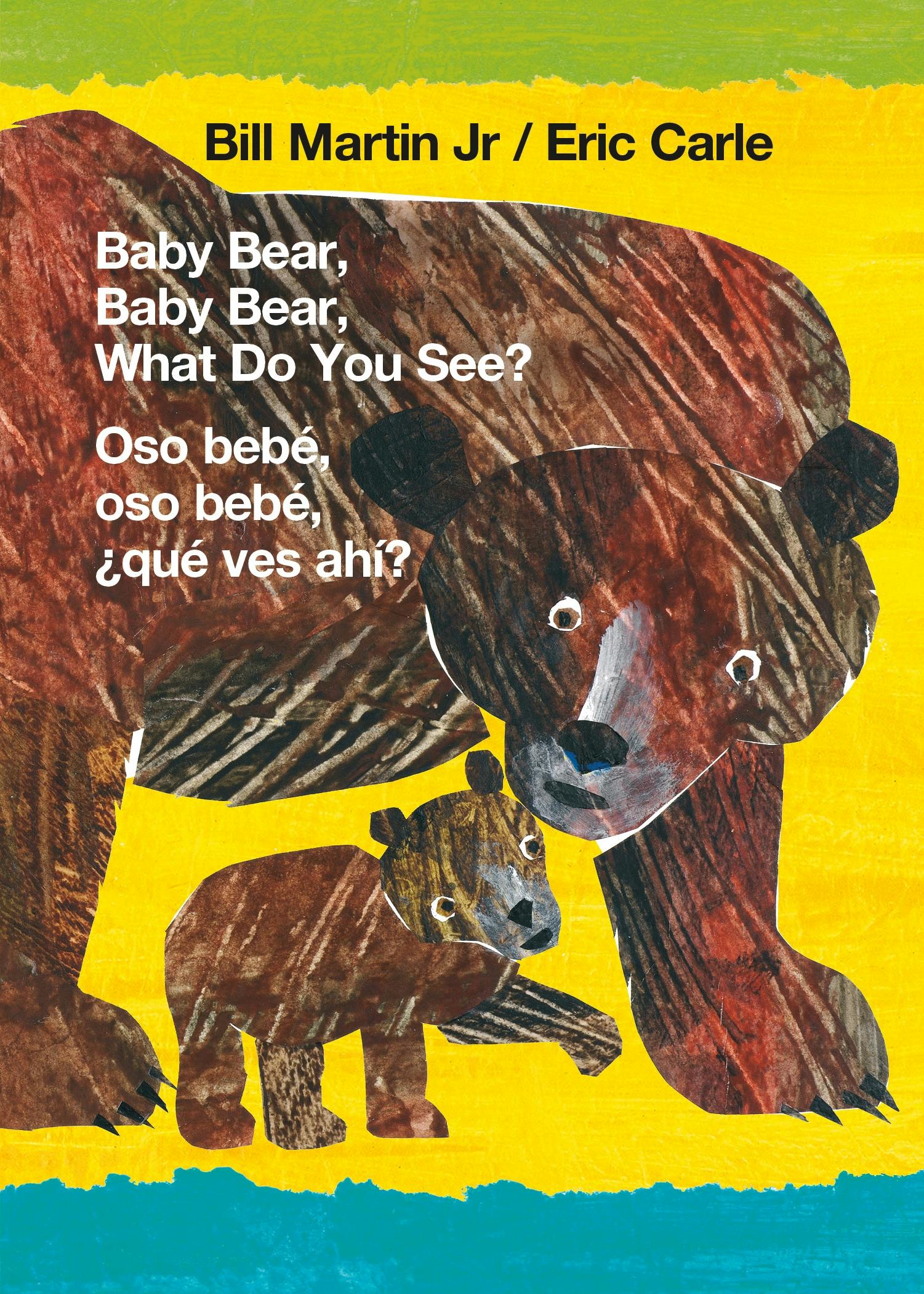 Image of Baby Bear, Baby Bear, What Do You See? / Oso bebé, oso bebé, ¿qué ves ahí? (Bilingual board book - English / Spanish)
