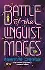 Book cover of Battle of the Linguist Mages