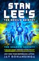 Stan Lee and Jay Bonansinga: Stan Lee’s The Devil’s Quintet: The Shadow Society