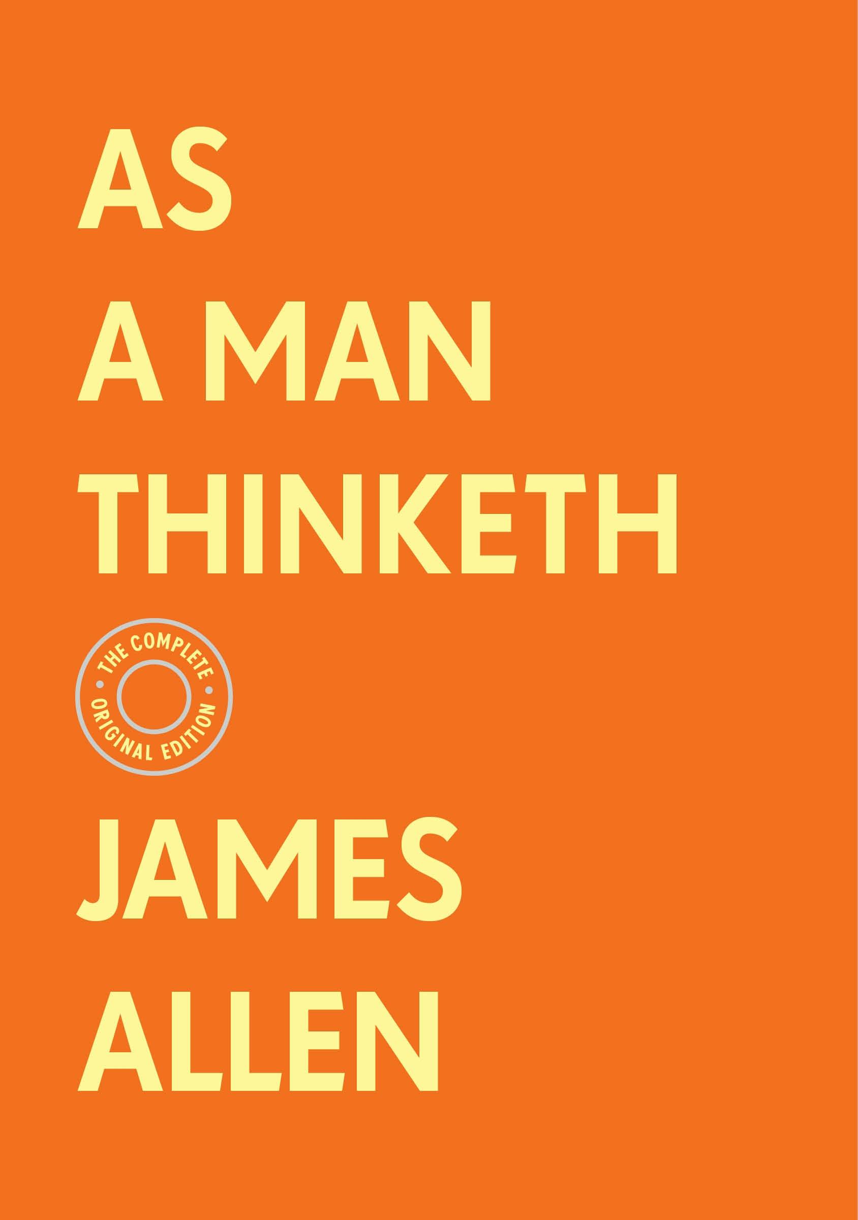 Image of As a Man Thinketh: The Complete Original Edition (With Bonus Material)