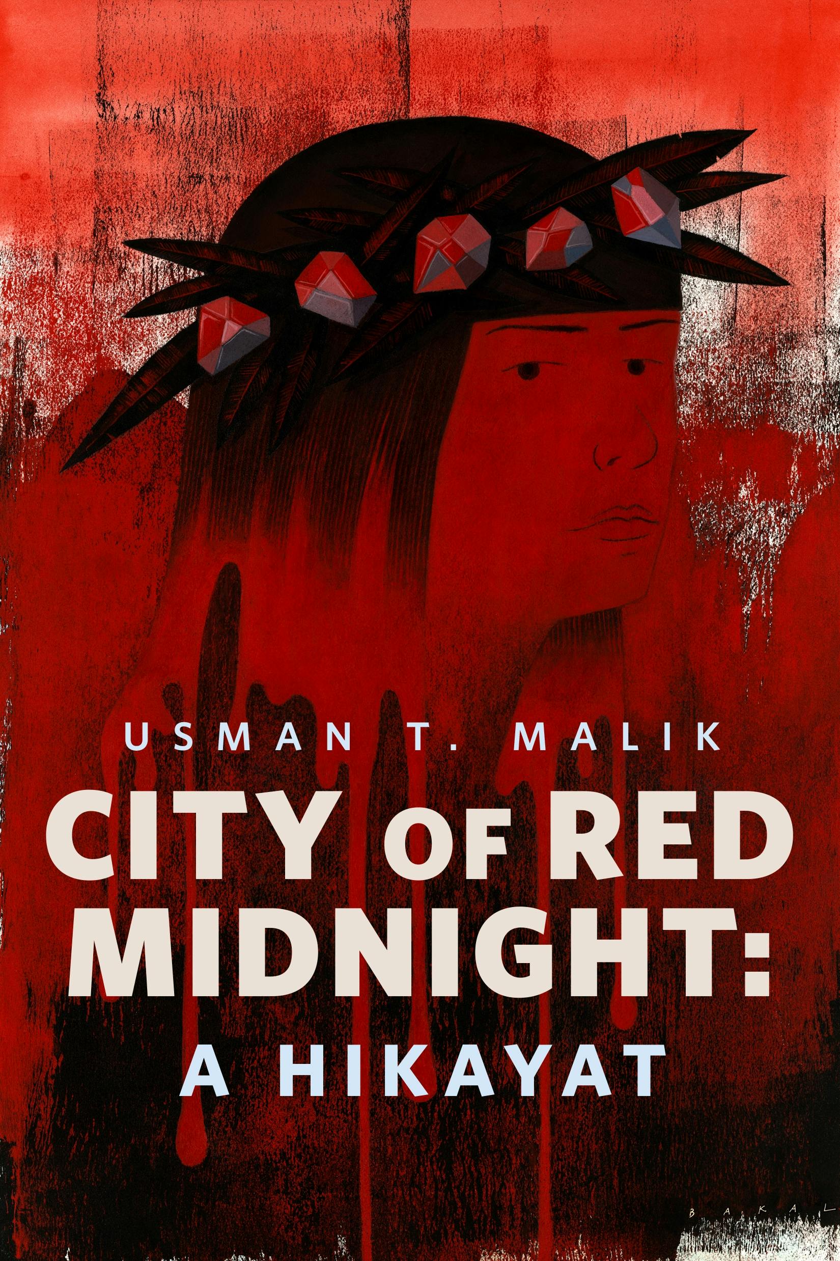 Cover for the book titled as: City of Red Midnight: A Hikayat