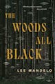 Lee Mandelo: The Woods All Black