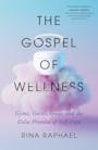Book cover of The Gospel of Wellness