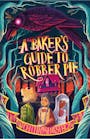 Book cover of A Baker's Guide to Robber Pie
