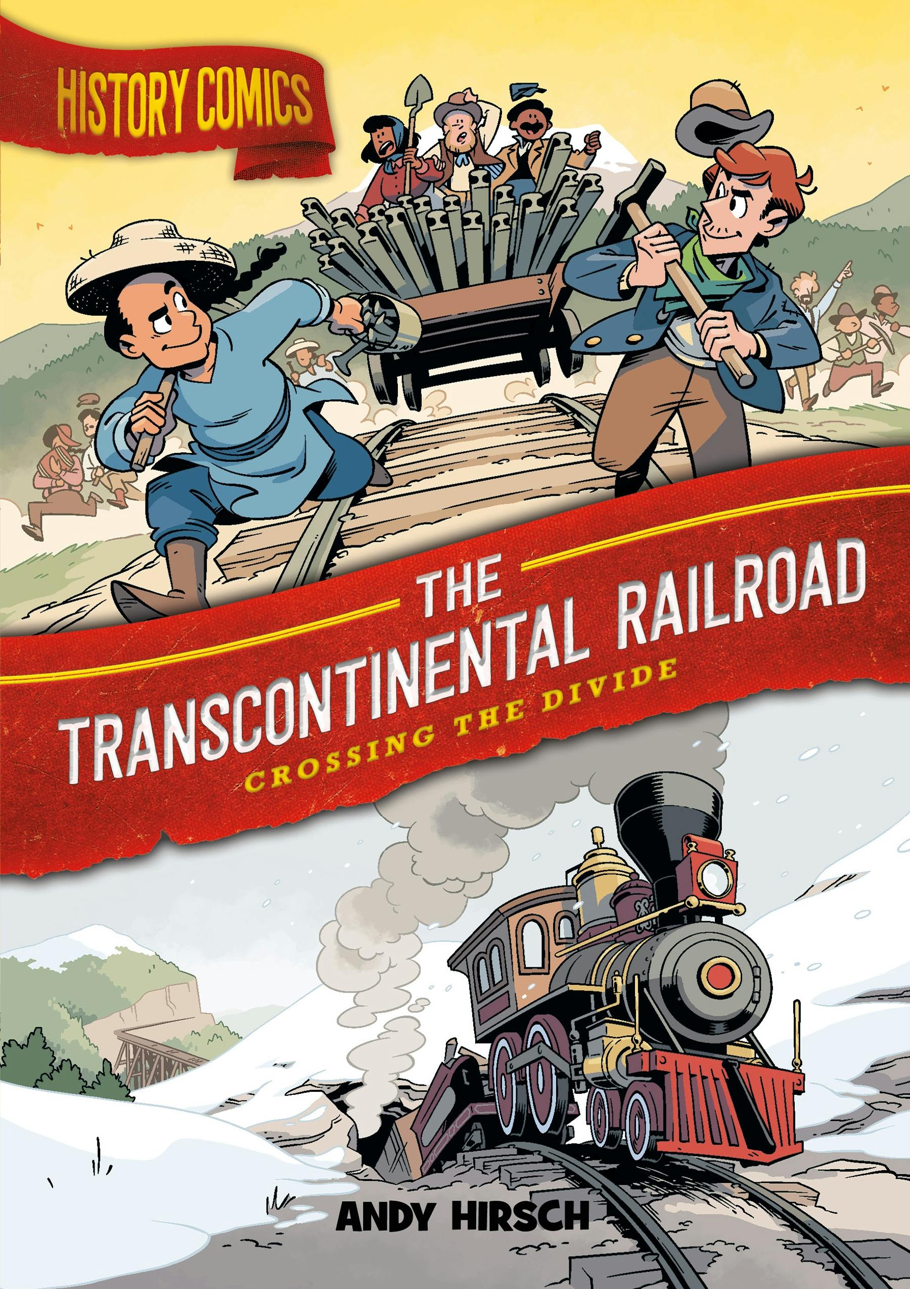 Image of History Comics: The Transcontinental Railroad