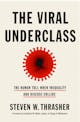 Steven W. Thrasher: The Viral Underclass