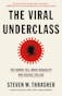 The Viral Underclass