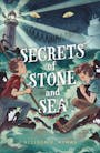 Book cover of Secrets of Stone and Sea