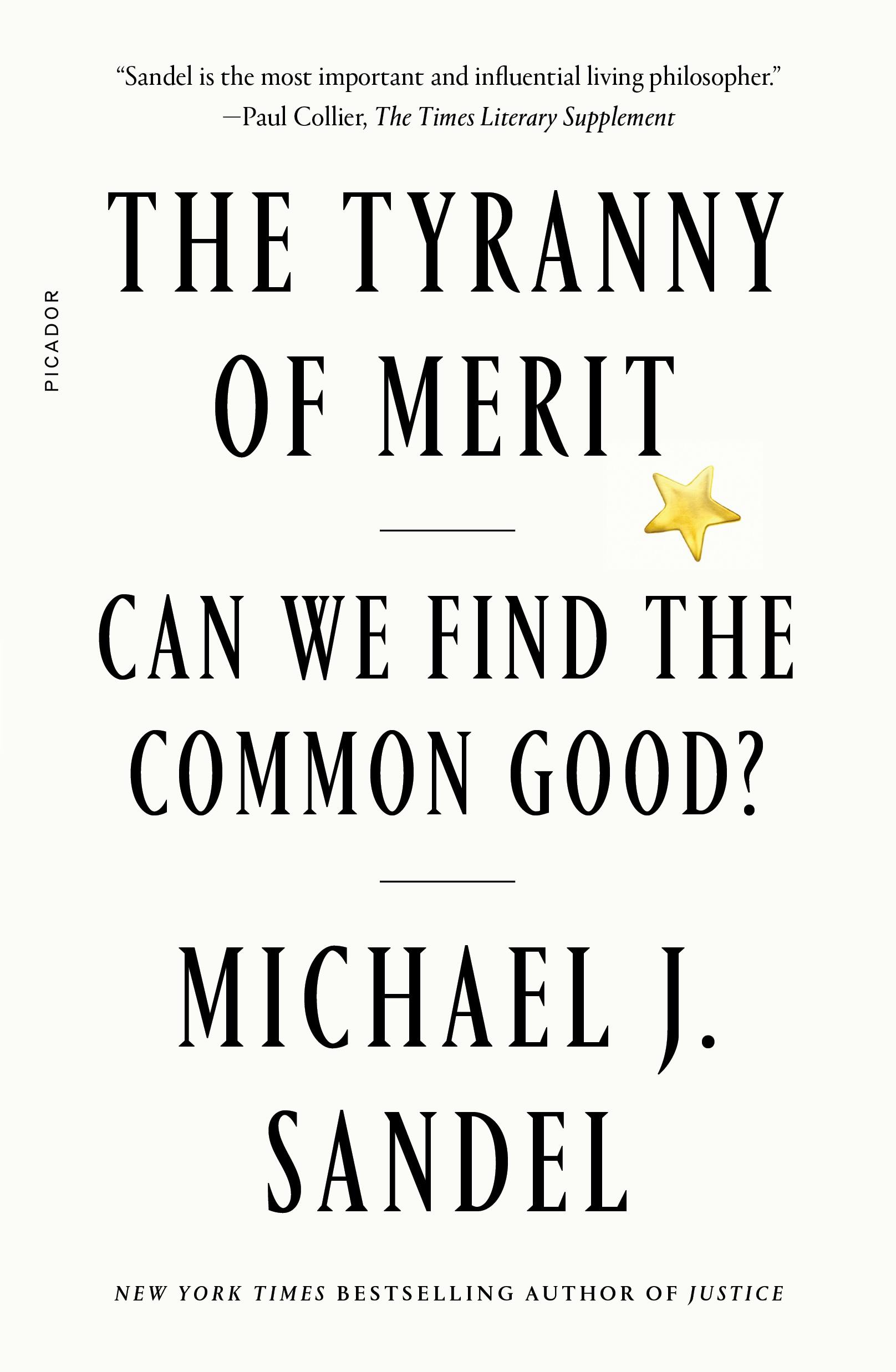 Either Meritocracy or the Common Good, Not Both: A Review of Michael  Sandel's The Tyranny of Merit - Providence