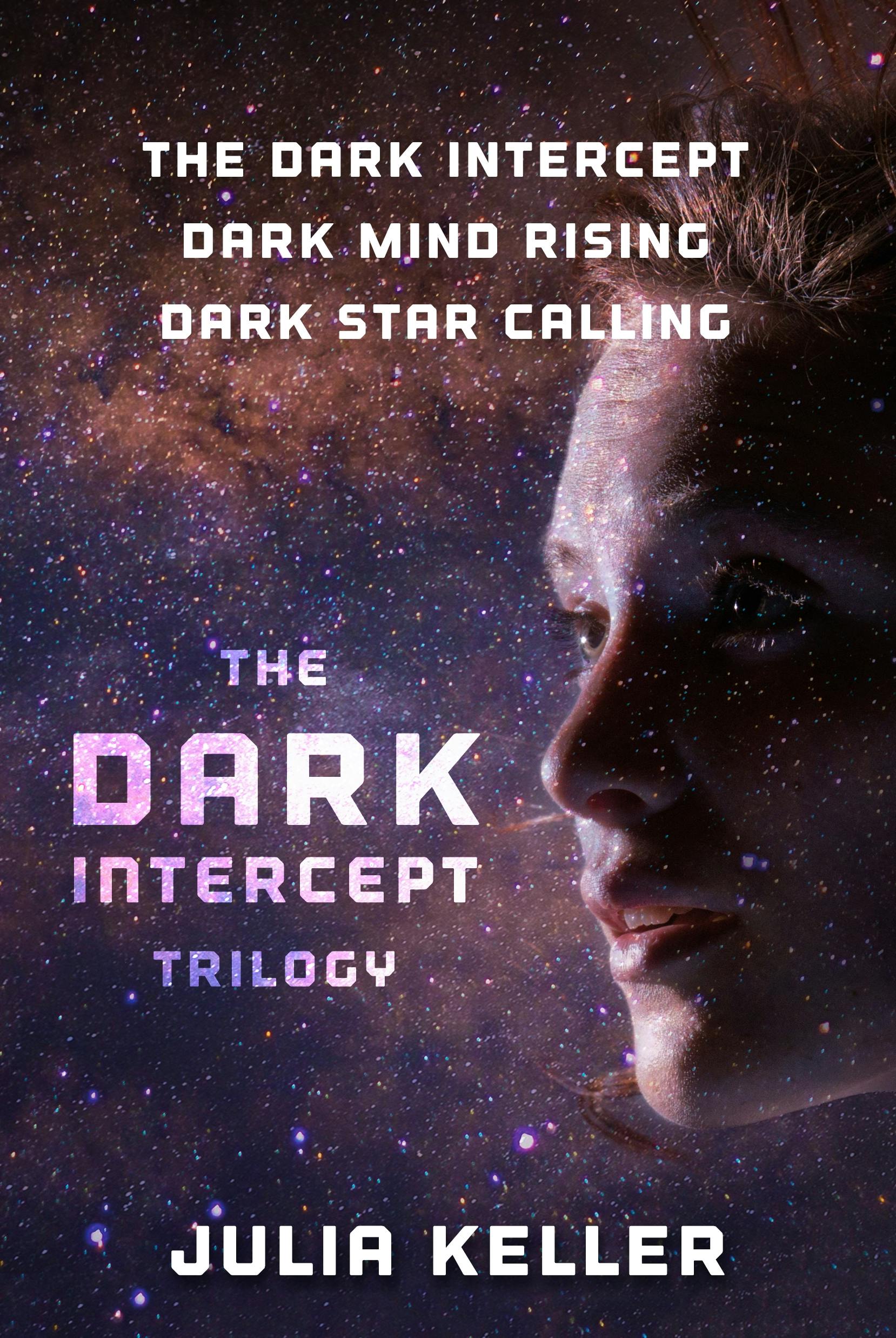 Cover for the book titled as: The Dark Intercept Trilogy